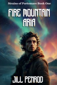 Cover for Fire Mountain Aria, a man standing in front of an aurora borealis